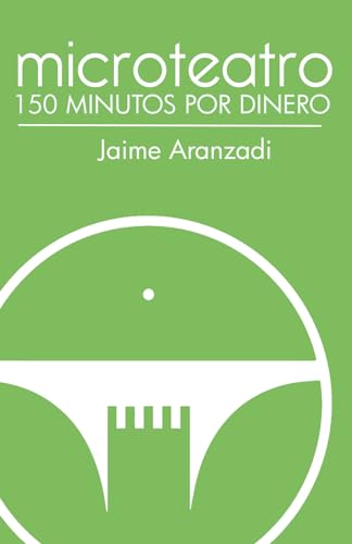Imagen de archivo de Microteatro. 150 minutos por dinero. (Spanish Edition) a la venta por Book Deals