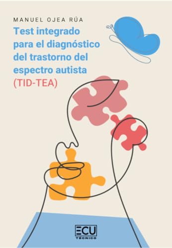 Imagen de archivo de TEST INTEGRADO PARA EL DIAGNSTICO DEL TRASTORNO DEL ESPECTRO AUTISTA (TID-TEA). a la venta por KALAMO LIBROS, S.L.