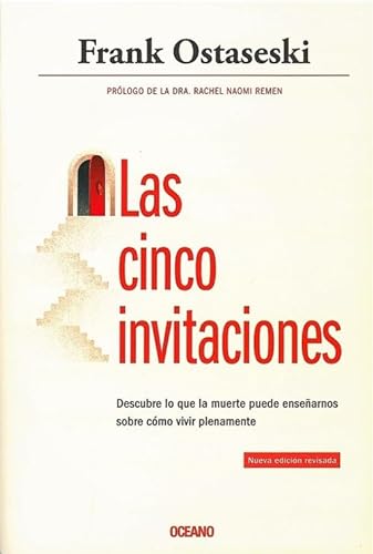 Stock image for LAS CINCO INVITACIONES. Descubre lo que la muerte puede ensearnos sobre cmo vivir plenamente for sale by KALAMO LIBROS, S.L.