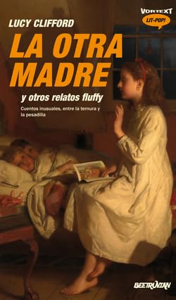 Stock image for LA OTRA MADRE Y OTROS RELATOS FLUFFY for sale by KALAMO LIBROS, S.L.