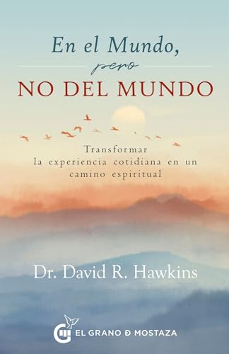 9788412734041: En el mundo, pero no del mundo / In the World, But Not of It: Transformar La Experiencia Cotidiana En Un Camino Espiritual
