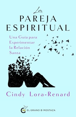 Stock image for La pareja espiritual: Una gua para experimentar la relacin santa (Spanish Edition) for sale by Lakeside Books
