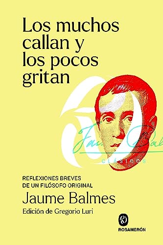 Imagen de archivo de LOS MUCHOS CALLAN Y LOS POCOS GRITAN a la venta por KALAMO LIBROS, S.L.