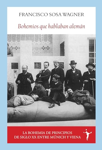 Imagen de archivo de BOHEMIOS QUE HABLABAN ALEMN a la venta por KALAMO LIBROS, S.L.