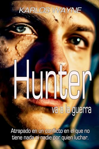 Imagen de archivo de Hunter va a la guerra (Spanish Edition) a la venta por Books Unplugged