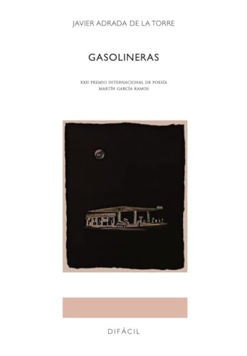 Stock image for GASOLINERAS. XXII PREMIO INTERNACIONAL DE POESIA for sale by KALAMO LIBROS, S.L.