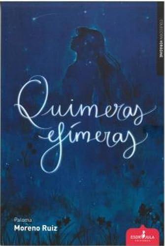 Imagen de archivo de QUIMERAS EFMERAS. a la venta por KALAMO LIBROS, S.L.