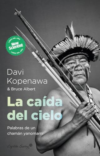 Imagen de archivo de La cada del cielo. Palabras de un chamn yanomami. a la venta por Librera PRAGA