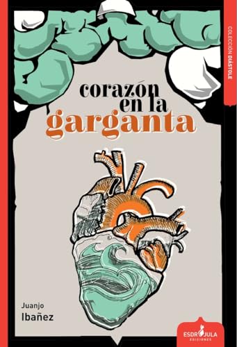 Beispielbild fr Corazn en la garganta zum Verkauf von Agapea Libros