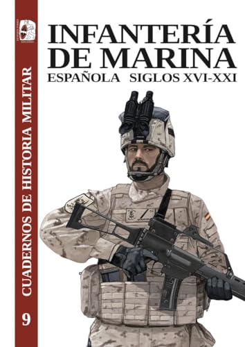 9788412815825: Infantera de Marina espaola, siglos XVI-XXI: 9 (Cuadernos de Historia militar)