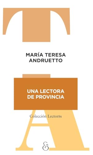 Stock image for Una lectora de provincia for sale by Agapea Libros