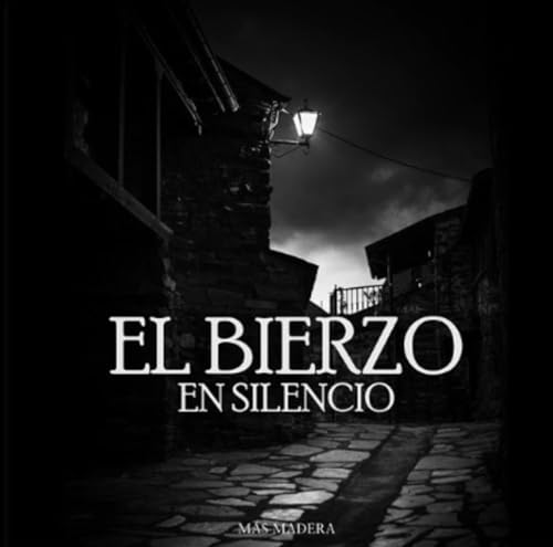 Imagen de archivo de EL BIERZO EN SILENCIO a la venta por AG Library