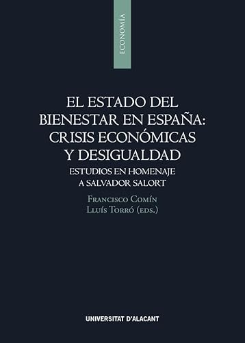 9788413020976: EL ESTADO DEL BIENESTAR EN ESPA‘A: CRISIS ECONOMICAS Y DESIGUALDA