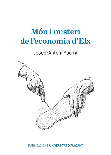 Beispielbild fr MN I MISTERI DE L''ECONOMIA D''ELX zum Verkauf von Hiperbook Espaa