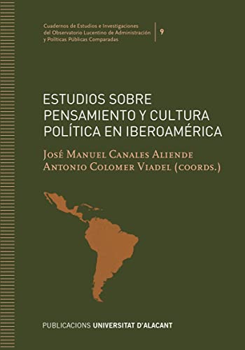 Beispielbild fr ESTUDIOS SOBRE PENSAMIENTO Y CULTURA POLTICA EN IBEROAMRICA zum Verkauf von Hiperbook Espaa