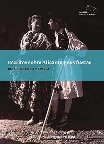 Imagen de archivo de Escritos sobre Alicante y sus fiestas a la venta por AG Library