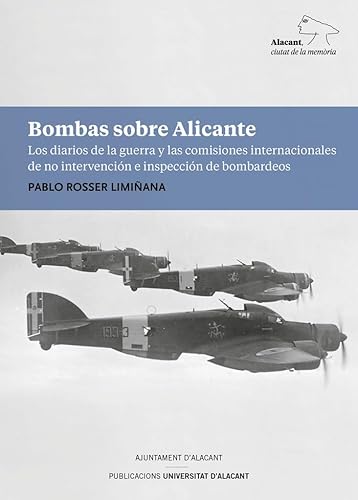 Stock image for BOMBAS SOBRE ALICANTE for sale by Siglo Actual libros