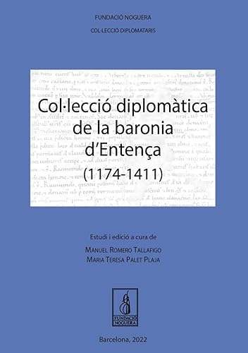 Imagen de archivo de COLLECCI DIPLOMTICA DE LA BARONIA D ENTENA (1174-1411) a la venta por Antrtica