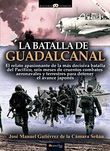 Imagen de archivo de LA BATALLA DEL GUADALCANAL a la venta por AG Library