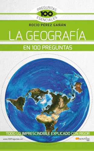 9788413051383: La geografa en 100 preguntas (Spanish Edition)