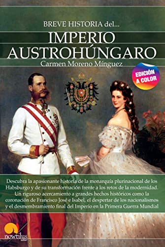 9788413052632: Breve historia del imperio Austrohngaro. Nueva edicin color
