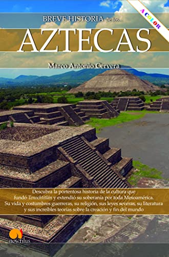 Imagen de archivo de Breve historia de los Aztecas. Nueva edicin color a la venta por AG Library