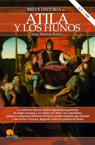 Stock image for Breve historia de Atila y los hunos NUEVA EDICIN COLOR for sale by AG Library