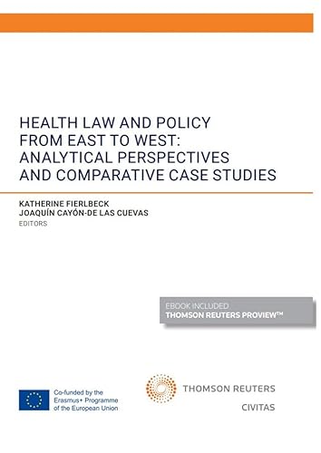 9788413081373: Health Law and Policy from East to West: Analytical Perspectives and Comparative Case Studies (Papel + e-book)
