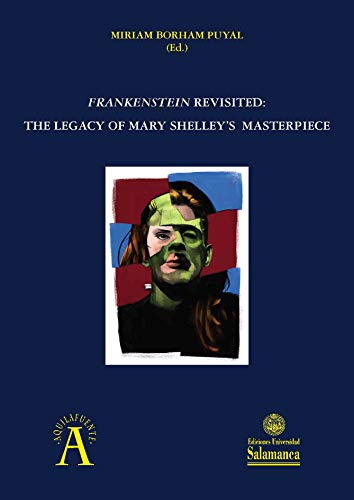 Stock image for Frankestein revisited: the legacy of Mary Shelley?s masterpiece for sale by AG Library