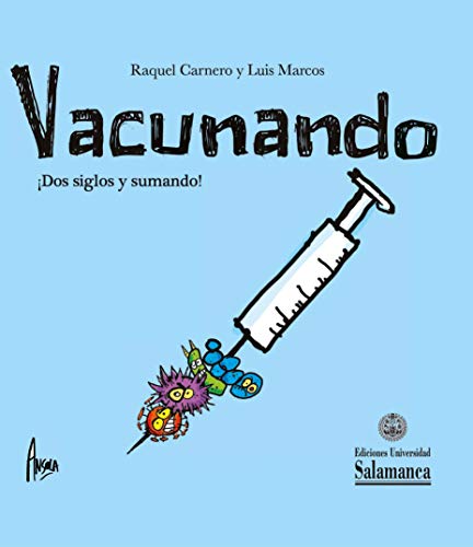 Beispielbild fr VACUNANDO DOS SIGLOS Y SUMANDO! zum Verkauf von KALAMO LIBROS, S.L.