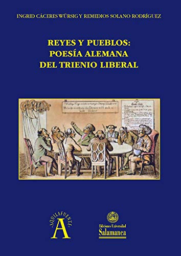 Stock image for REYES Y PUEBLOS: POESA ALEMANA DEL TRIENIO LIBERAL for sale by Hiperbook Espaa