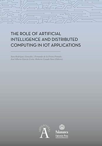 Beispielbild fr The role of Artificial Intelligence and distributed computing in IoT applications zum Verkauf von Zilis Select Books