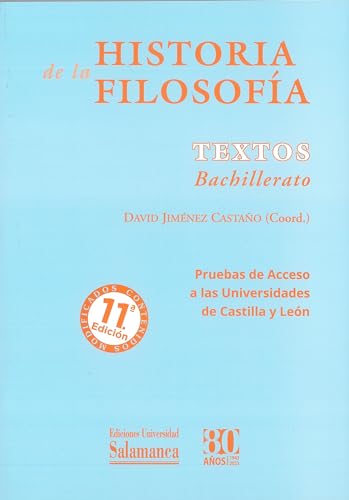 Imagen de archivo de HISTORIA DE LA FILOSOFA. TEXTOS BACHILLERATO. PRUEBAS ACCESO UNIVERSIDADES CASTILLA Y LEN a la venta por KALAMO LIBROS, S.L.