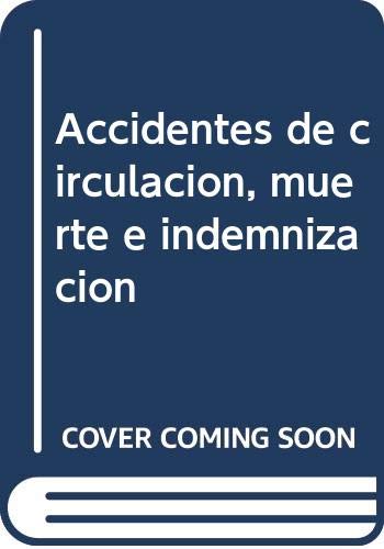 9788413130361: Accidentes de circulacin, Muerte e indemnizacin (Monografas)