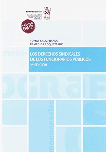 9788413132426: Los Derechos Sindicales de los Funcionarios Pblicos 2Ẃ Edicin 2019 (Monografas)