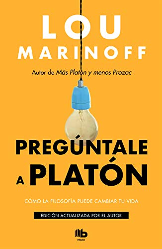 9788413140001: Pregntale a Platn:Cmo la filosofa puede cambiar tu vida / Therapy for the Sane (Spanish Edition)