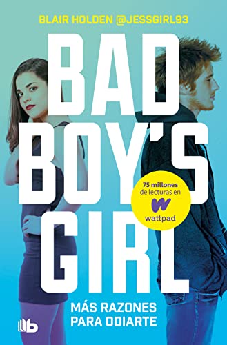 Stock image for M�s razones para odiarte (Bad Boy's Girl 2) for sale by Housing Works Online Bookstore