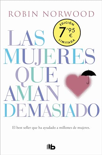 Stock image for Las mujeres que aman demasiado (edicin especial limitada Da de la Mujer) for sale by AG Library