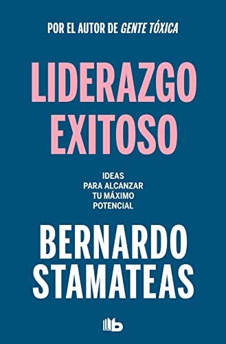 Stock image for Liderazgo exitoso. Ideas para alcanzar tu mximo potencial / Successful Leadersh ip. Ideas to Reach Your Full Potential (Spanish Edition) for sale by Lakeside Books