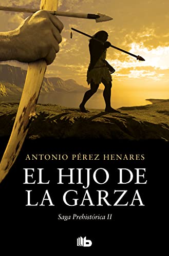Stock image for EL HIJO DE LA GARZA (SAGA PREHISTRICA 2) for sale by KALAMO LIBROS, S.L.