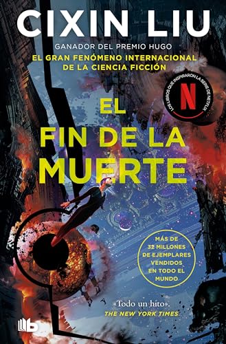 Stock image for El fin de la muerte / Death's End (TRILOGA DE LOS TRES CUERPOS / THE THREE-BODY PROBLEM SERIES) (Spanish Edition) for sale by LIBRERIA PETRARCA