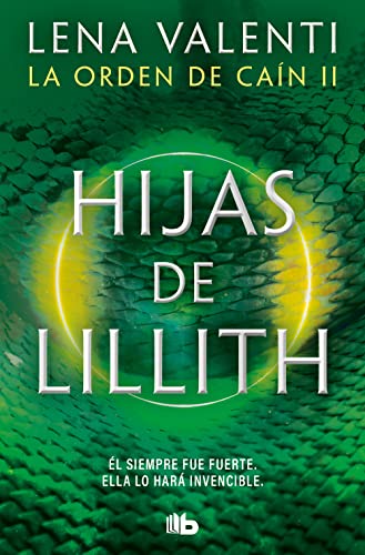 Imagen de archivo de HIJAS DE LILLITH (LA ORDEN DE CAN 2) a la venta por KALAMO LIBROS, S.L.