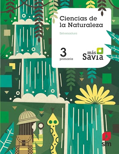 Beispielbild fr Ciencias de la Naturaleza. 3 Primaria. Ms Savia. Extremadura zum Verkauf von Zilis Select Books