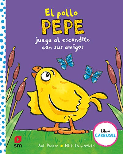 Imagen de archivo de El pollo Pepe juega al escondite con sus amigos (libro carrusel) (El pollo Pepe y sus amigos) a la venta por medimops