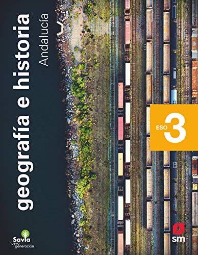 9788413184906: Geografa e historia. 3 ESO. Savia Nueva Generacin. Andaluca (Spanish Edition)