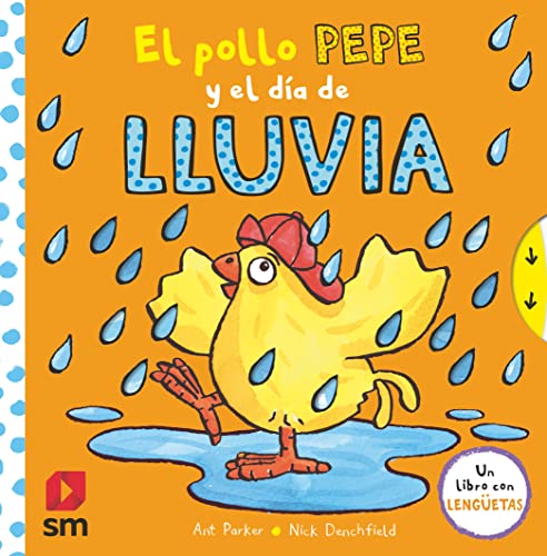 Imagen de archivo de El pollo Pepe y el da de lluvia: El pollo Pepe y el dia de lluvia (El pollo Pepe y sus amigos) a la venta por medimops