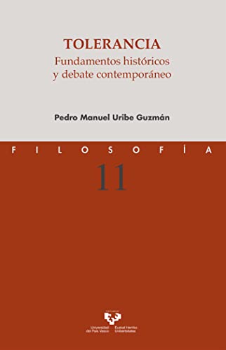 Imagen de archivo de TOLERANCIA. FUNDAMENTOS HISTRICOS Y DEBATE CONTEMPORNEO a la venta por KALAMO LIBROS, S.L.