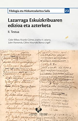 Imagen de archivo de Lazarraga Eskuizkribuaren edizioa eta azterketa. II. Testua a la venta por AG Library