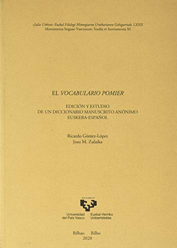 9788413192321: El vocabulario Pomier. Edicin y estudio de un diccionario manuscrito annimo euskera-espaol
