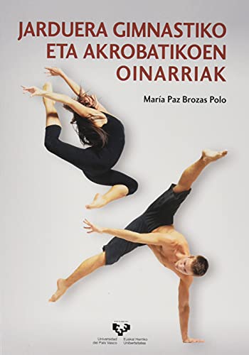 Imagen de archivo de Jarduera gimnastiko eta akrobatikoen oinarriak a la venta por AG Library